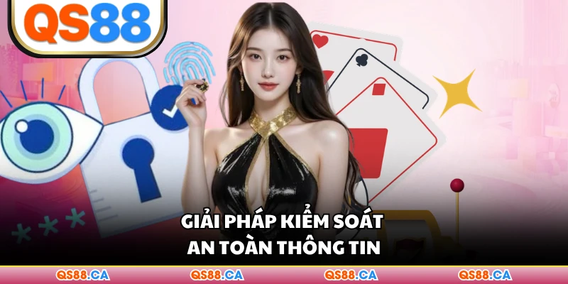 Giải pháp kiểm soát an toàn thông tin